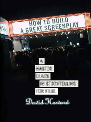 cover image of How to Build a Great Screenplay